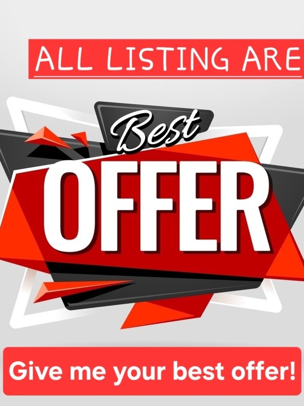 Give Me Your Best Offer